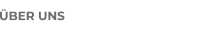 ÜBER UNS