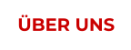 ÜBER UNS